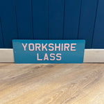 Load image into Gallery viewer, &#39;Yorkshire Lass&#39; Enamel Sign
