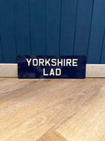 Load image into Gallery viewer, &#39;Yorkshire Lad&#39; Enamel Sign
