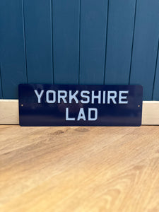 'Yorkshire Lad' Enamel Sign