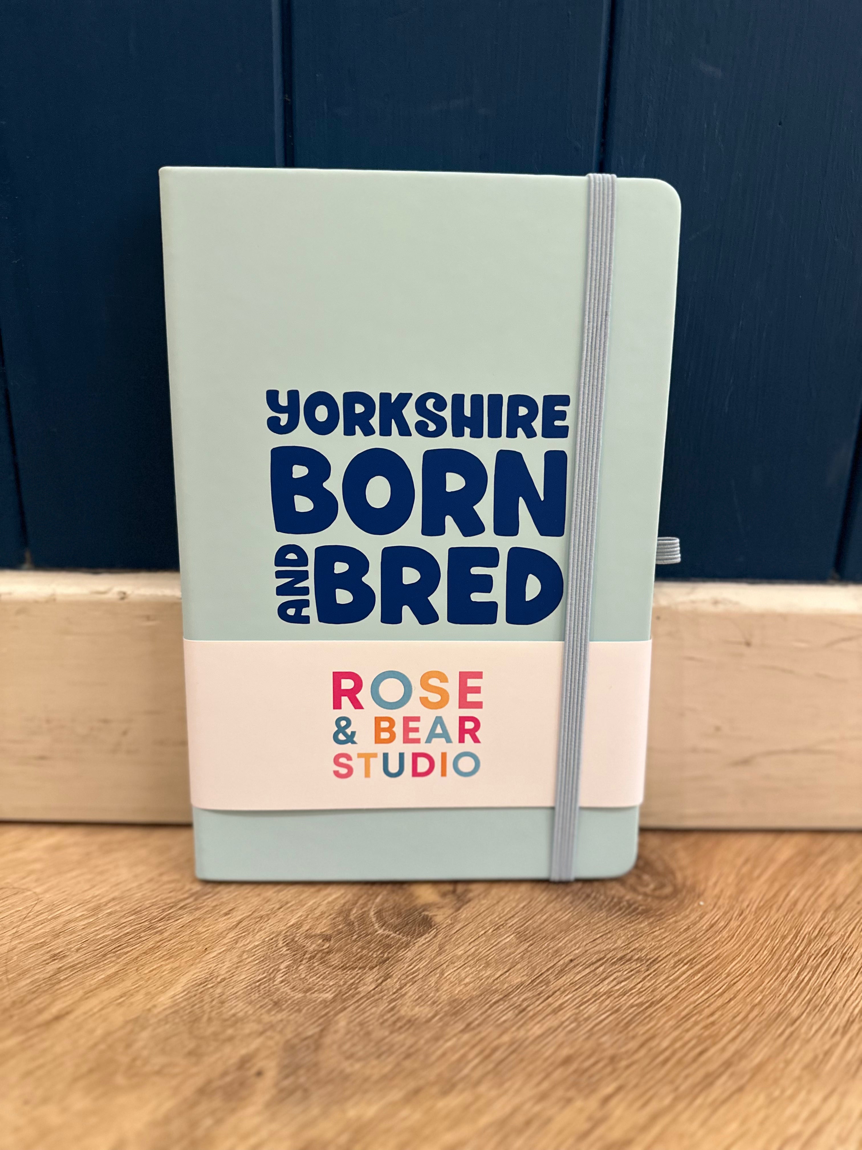 Yorkshire Notebook - Born & Bred