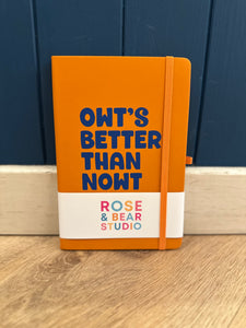 Yorkshire Notebook - Owt’s Better Than Nowt