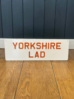 Load image into Gallery viewer, &#39;Yorkshire Lad&#39; Enamel Sign
