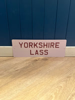 Load image into Gallery viewer, &#39;Yorkshire Lass&#39; Enamel Sign
