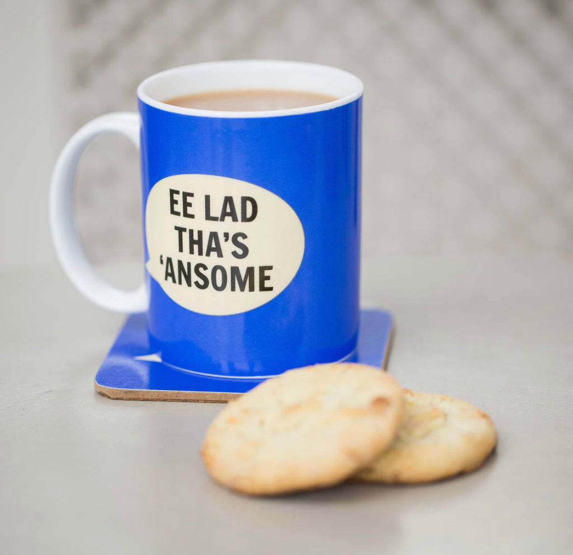 Yorkshire Mug - ‘Ee Lad Tha’s ‘Ansome