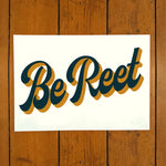 Load image into Gallery viewer, ‘Be Reet’ Framed Print
