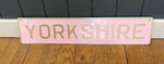 Load image into Gallery viewer, &#39;Yorkshire&#39; Enamel Sign
